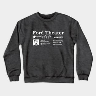 Abe Lincoln Ford Theater Review Crewneck Sweatshirt